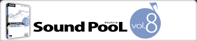 Sound PooL（サウンドプール） vol.8 〜 アニヲン♪ビターPOP 〜